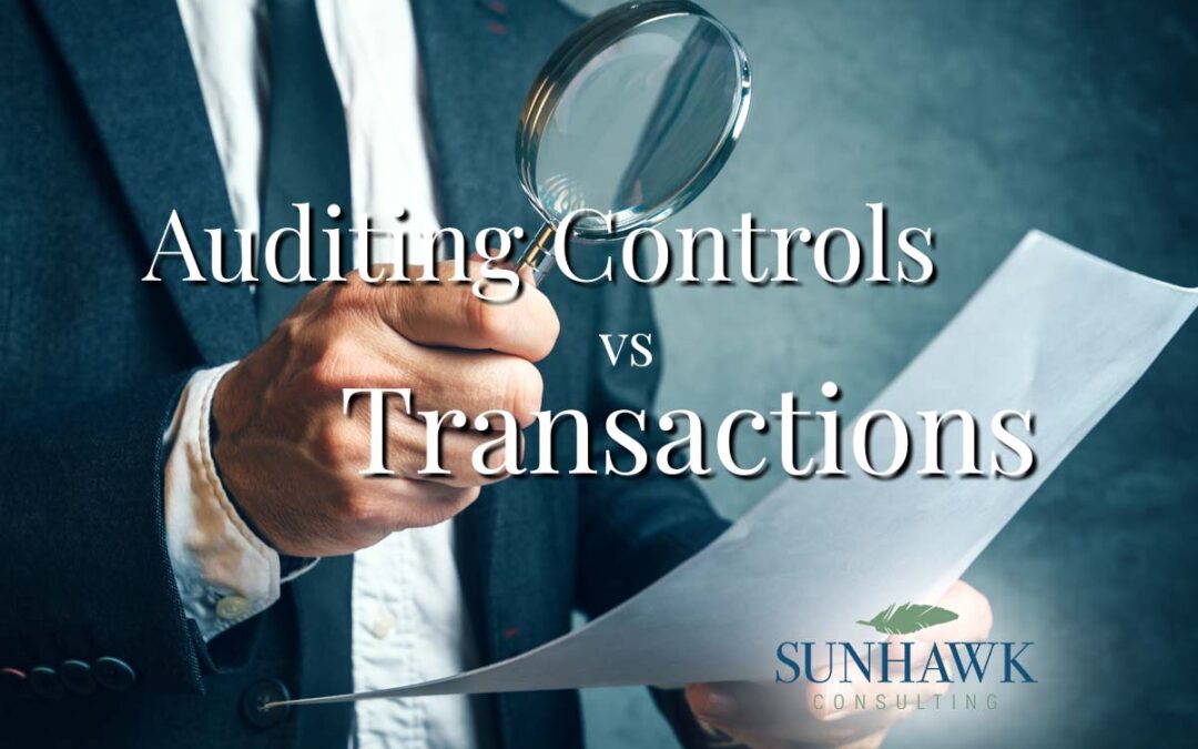 Auditing Controls versus Transactions – A Case Study