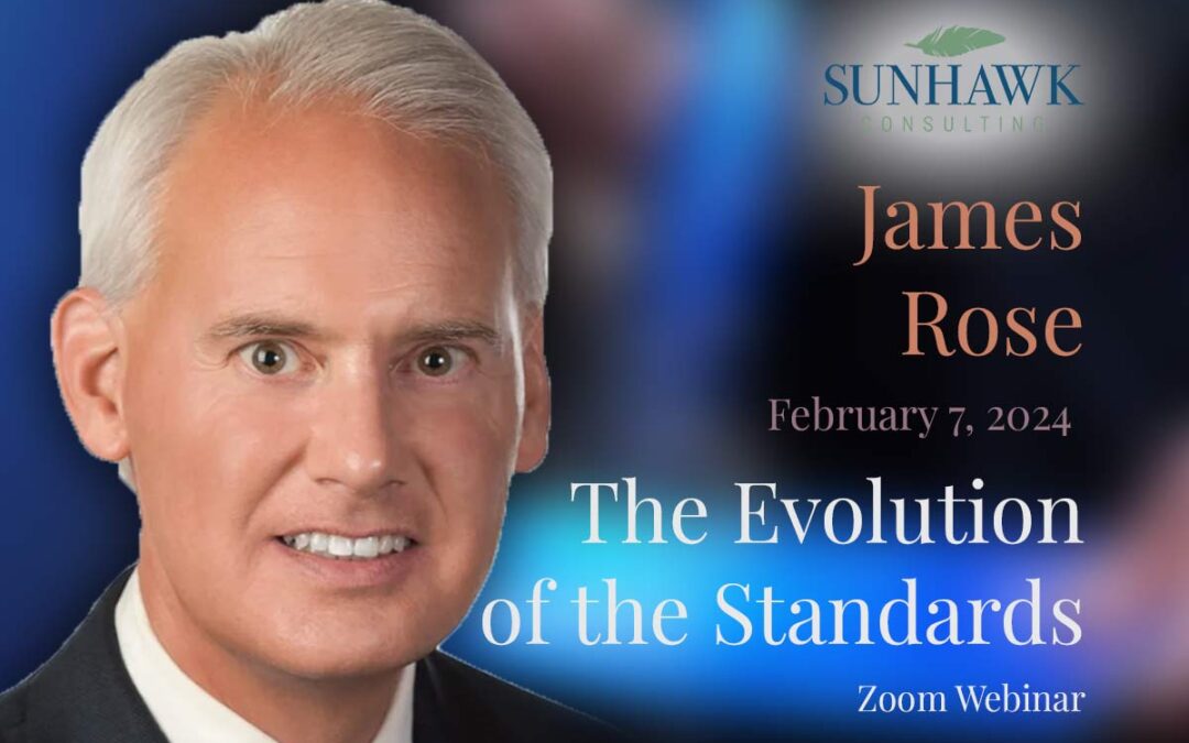 The Evolution of the Standards – James Rose