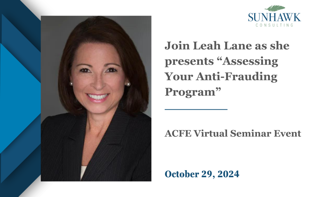 ACFE Virtual Seminar on “Assessing Your Anti-Fraud Program” – Presented by Director Leah Lane