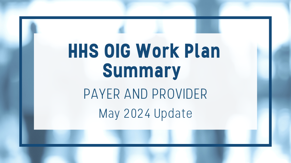 HHS OIG Work Plans May 2024 Update