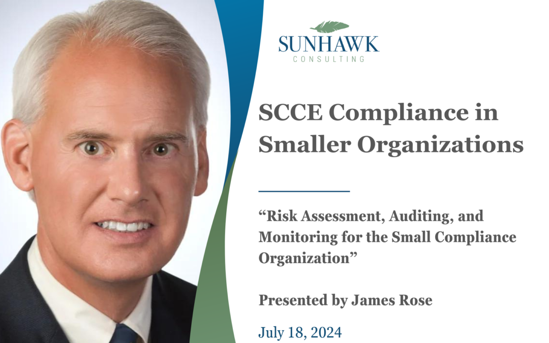 James Rose on Risk Assessment, Auditing, and Monitoring for Compliance in Smaller Organizations