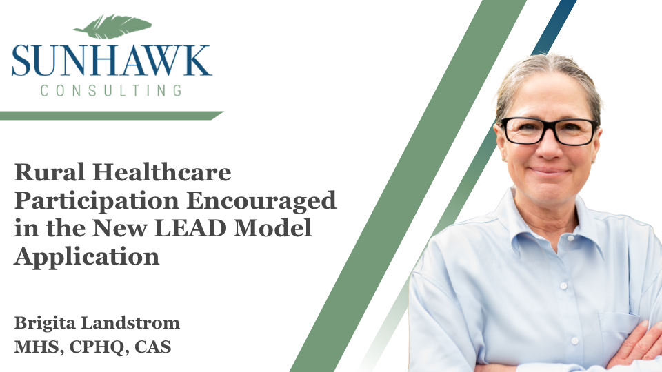 Rural Healthcare Participation Encouraged in the New LEAD Model Application